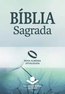 Bíblia Sagrada Nova Almeida Atualizada - Sociedade Bíblica do Brasil