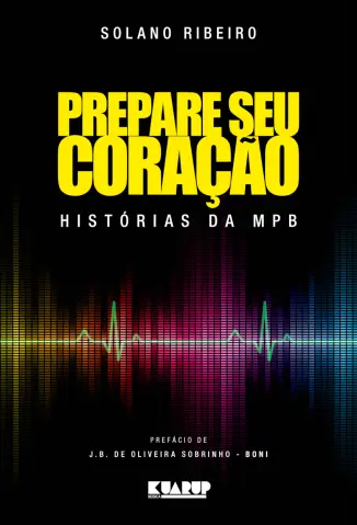 Prepare seu Coração: Históras da MPB - Solano Ribeiro