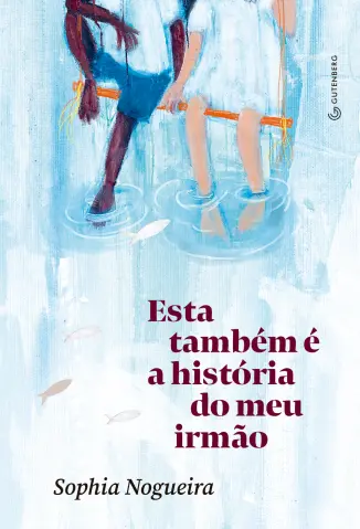 Esta Tambem e a Historia do meu - Sophia Nogueira