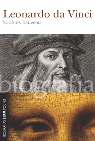 Leonardo da Vinci  -  Biografia  -  Sophie Chauveau