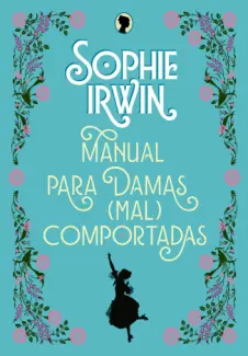 Manual para Damas (mal)comportadas - Sophie Irwin