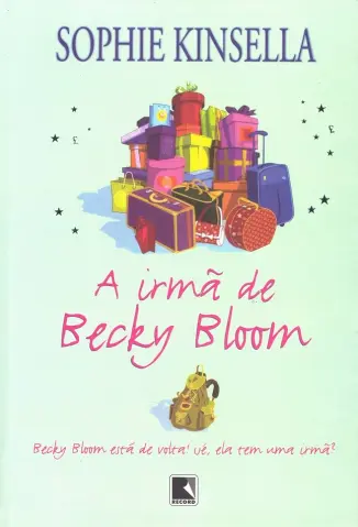 A Irmã de Becky Bloom - Sophie Kinsella