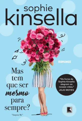 Mas  tem  que  ser  Mesmo  para  Sempre? - Sophie Kinsella