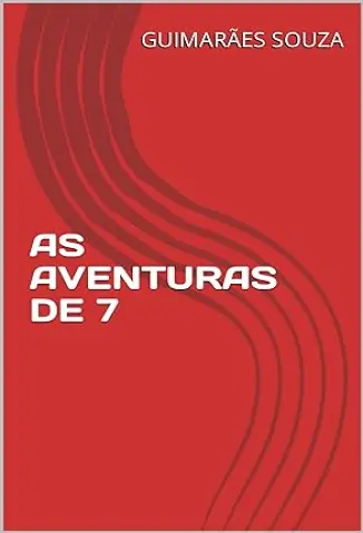 AS AVENTURAS DE 7 - Souza Guimarães