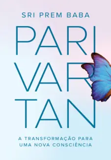 Parivartan - Sri Prem Baba