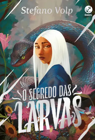 O segredo das larvas - Stefano Volp