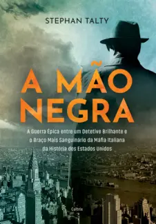 A Mão Negra - Stephan Talty