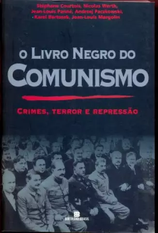 O Livro Negro do Comunismo  -  Stephane Courtois