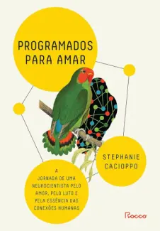 Programados Para Amar - Stephanie Cacioppo