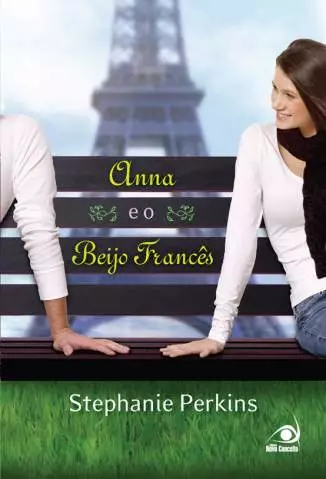 Anna e o Beijo Francês  -  Stephanie Perkins