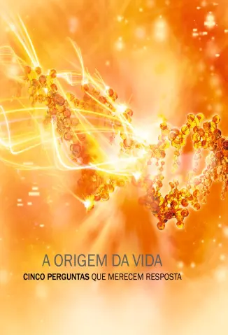 Origem da Vida - Stephen C. Meyer