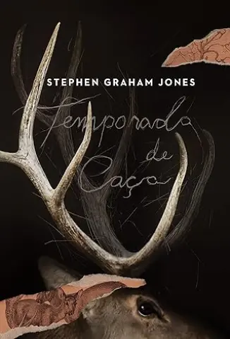 Temporada de Caça - Stephen Graham Jones