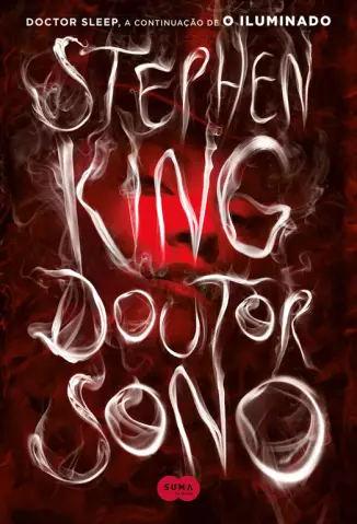 Doutor Sono  -  O iluminado  - Vol.  2  -  Stephen King