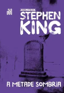 A Metade Sombria  -  Stephen King