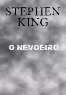 O Nevoeiro  -  Stephen King