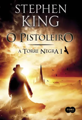 O Pistoleiro  -  A Torre Negra   - Vol.  1  -  Stephen King