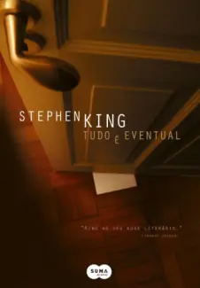Tudo é Eventual  -  Stephen King