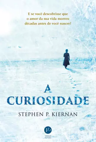 A curiosidade  -  Stephen P. Kiernan