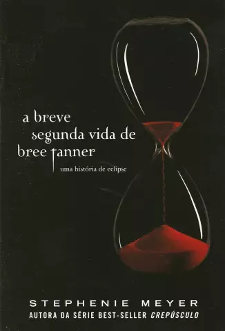 A Breve Segunda Vida de Bree Tanner  -  Stephenie Meyer