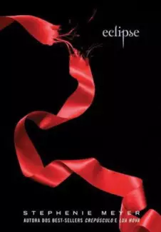 Eclipse  -  Saga Crepúsculo   - Vol.  3  -  Stephenie Meyer