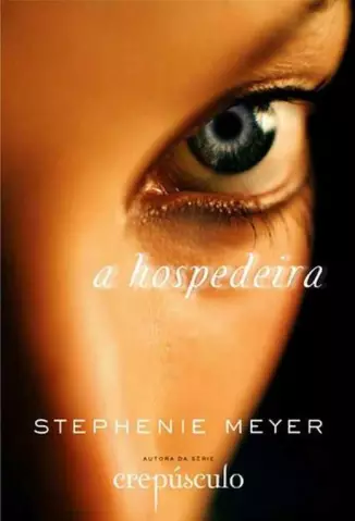 A Hospedeira  -   Stephenie Meyer