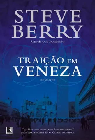 Traição em Veneza  -  Steve Berry 