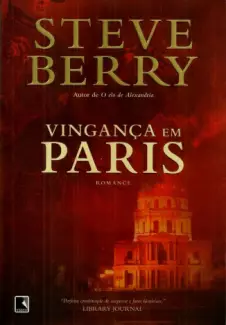 Vingança em Paris  -  Steve Berry