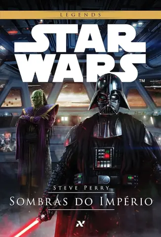 Star Wars - Sombras do império - Steve Perry