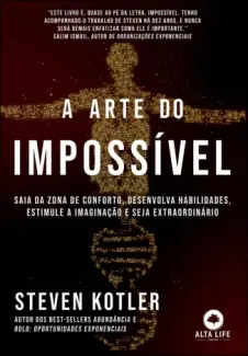 A Arte do Impossível - Steven Kotler