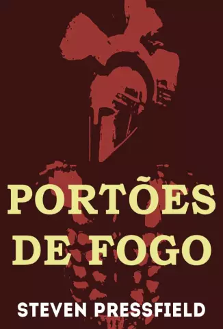 PORTÕES DE FOGO (The Gates of Fire) – Steven Pressfield