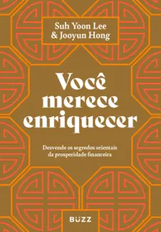 Você Merece Enriquecer - Suh Yoon Lee