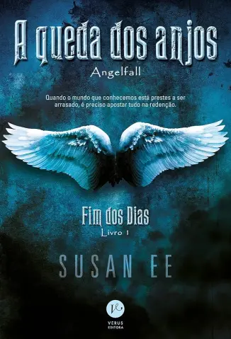 A Queda dos Anjos - Fim dos dias - Susan Ee