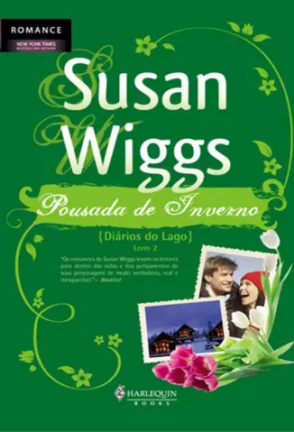Pousada de Inverno - Diarios do Lago  - Vol.  2  -  Susan Wiggs