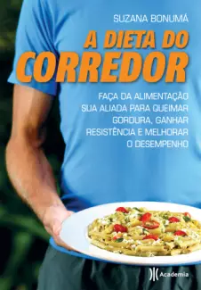 A Dieta do Corredor  -  Suzana Bonumá