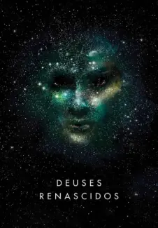 Deuses Renascidos - Sylvain Neuvel