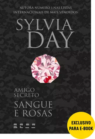 Amigo Secreto  -   Sangue e Rosas  -  Sylvia Day