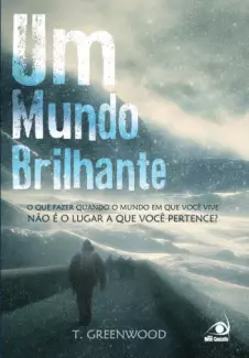 Um Mundo Brilhante - T. Greenwood