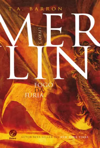 Fogo da Fúria  -  Merlin  - Vol.  03  -  T. A. Barron