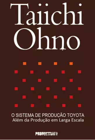 O Sistema Toyota de Produção - Taiichi Ohno