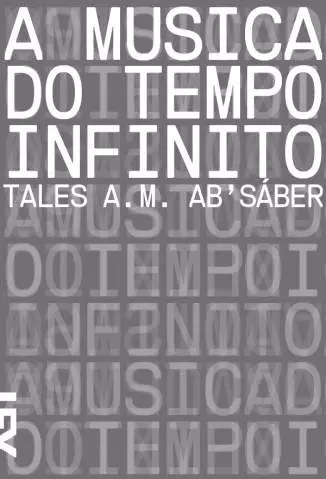A Música do Tempo Infinito  -  Tales Absáber
