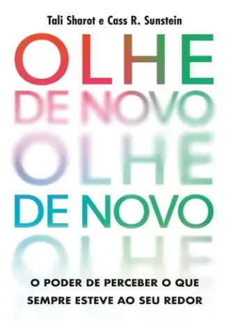 Olhe de novo - Tali Sharot