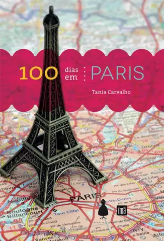100 Dias Em Paris  -  Tania Carvalho