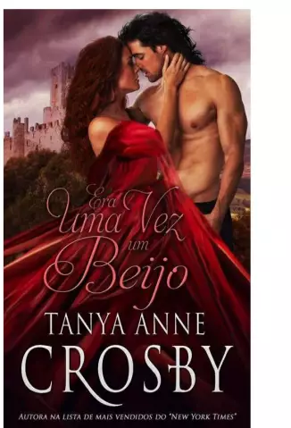 Era Uma Vez Um Beijo  -  Tanya Anne Crosby