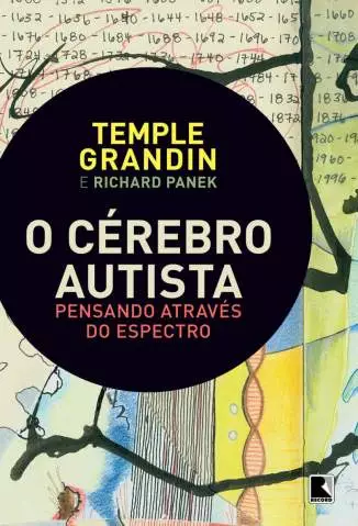 O Cérebro Autista: Pensando Através do Espectro  -  Temple Grandin