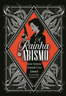 A Rainha Do Abismo - Teodoro Franco