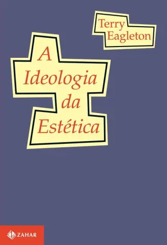 A Ideologia da Estetica - Terry Eagleton