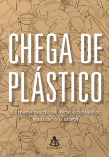 Chega de plástico - The Orion Publishing Group