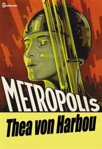 Metropolis  -  Thea von Harbou