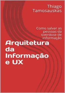 Arquitetura da Informação e UX - Thiago Tamosauskas