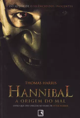 A Origem do Mal  -  Série Hannibal Lecter   - Vol.  3   -  Thomas Harris
